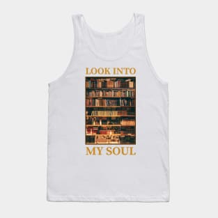 Book fans Soul is a Book Shelf Tank Top